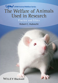 The Welfare of Animals Used in Research: Practice and Ethics cover